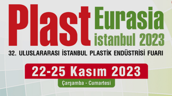 32ND INTERNATIONAL ISTANBUL PLASTICS INDUSTRY FAIR November 22 - 25, 2023